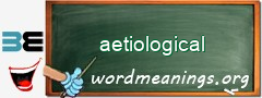 WordMeaning blackboard for aetiological